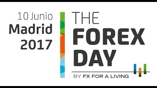 The Forex Day 2017 Sala Panorámica tarde [upl. by Arbmat]