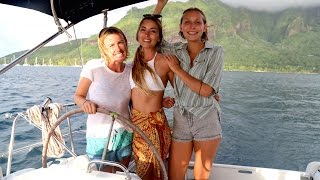 Sailing with 3 Girls in French Polynesia… Sailing La Vagabonde Ep 59 [upl. by Kunz160]