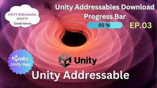 Building a Download Progress Bar for Unity Addressables Scenes EP03  Unity Addressables Tutorial [upl. by Oah832]