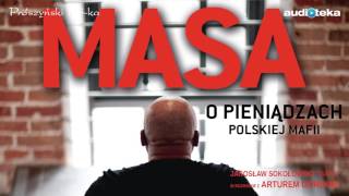 Słuchaj za darmo  Masa o pieniądzach polskiej mafii  audiobook [upl. by Gayle]