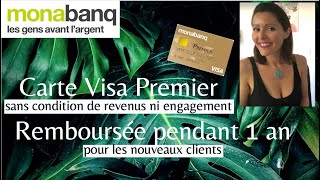 Monabanq  Visa Premier gratuite 1 an sans condition ni engagement [upl. by Mariette]