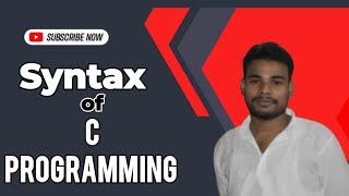 Syntax of C Programming [upl. by Limay]