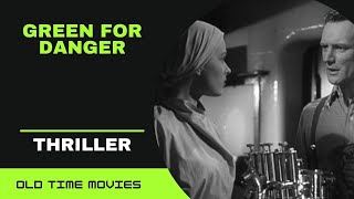 Green for Danger 1946 Thriller Alastair Sim and Trevor Howard Full Movie 720p [upl. by Savart]