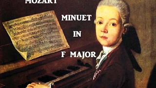 Mozart  Minuet in F major K5 [upl. by Marris]