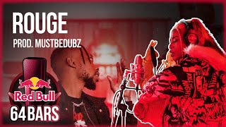 Rouge ft MustBeDubs By Red Bull 64 Bars YFM [upl. by Ludvig]