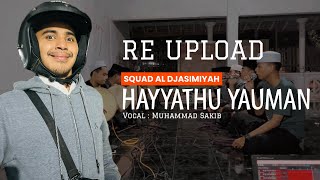 HAYYATHU YAUMAN  AL DJASIMIYAH RE UPLOAD [upl. by Goth]