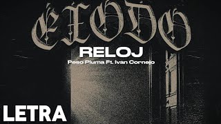 RELOJ  Peso Pluma Ft Ivan Cornejo  LETRALYRICS [upl. by Nifares743]