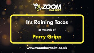 Parry Gripp  Its Raining Tacos  Karaoke Version from Zoom Karaoke [upl. by Anahir]