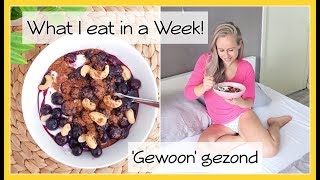 What I eat in a Week 5  Gewoon gezond eten  OPTIMAVITA [upl. by Audrit]