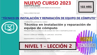 Docente Tecnológico CURSO quotTÉCNICO EN INSTALACIÓN Y REPARACIÓNquot NIVEL 1  LECCIÓN 2 103 HRS SLIM [upl. by Jaco97]