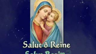 Salut ô Reine  Salve Regina [upl. by Dulcinea799]