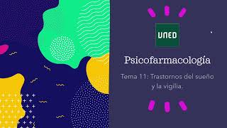 Psicofarmacología UNED  Tema 11 [upl. by Doralyn]