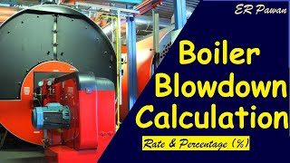 Boiler Blowdown Percentage and Rate calculation  How to calculate boiler blowdown percentage [upl. by Enaid971]