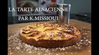 LA TARTE AUX POMMES FAÇON ALSACIENNE PAR LE CHEF KMISSIOUI [upl. by Edwards891]