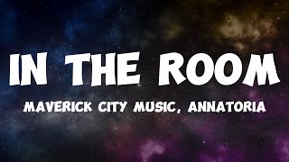 Maverick City Music  In the room Lyrics Afrobeat ft Annatoria [upl. by Robenia]