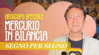 OROSCOPO SPECIALE MERCURIO IN BILANCIA [upl. by Atinal]