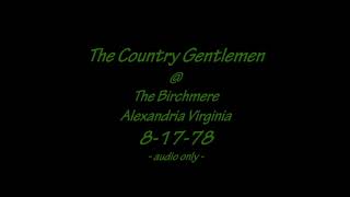 Country Gentlemen  Birchmere Shirlington VA 81778  Audio only [upl. by Lohman]