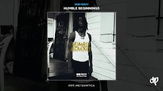 OMB Peezy  Fast Life Humble Beginnings [upl. by Einnal]