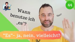 44 Wann benutzt du „es“ Verben mit dem Pronomen „es“ [upl. by Yeung243]