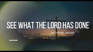 Nathaniel Bassey  SEE WHAT THE LORD HAS DONE LYRICS [upl. by Novled96]