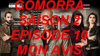 GOMORRA  Saison 2 Episode 10  Mon Avis [upl. by Maurizia]