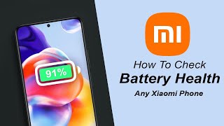 How To Check Battery Health On Xiaomi Phone [upl. by Raynold918]