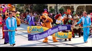 Celebrate A Dream Come True Parade  Full Parade Soundtrack [upl. by Noevad]