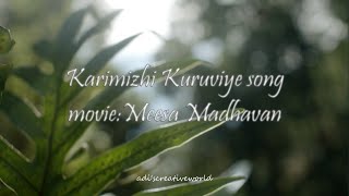 Karimizhi Kuruviye song movie Meesa Madhavan  song lyrics  adis creative world [upl. by Tristram]