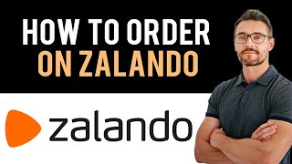 ✅ How to Order on Zalando Full Guide [upl. by Hightower273]