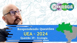 RESOLVENDO QUESTÕES  REGIÃO NORTE  UEA 2024  Questão 39 [upl. by Akemej455]