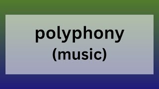 Polyphony music [upl. by Lihka]