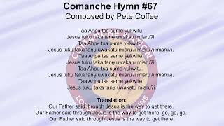 Comanche Hymn 67 [upl. by Arbuckle]