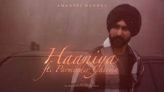 Beloved Haaniya  Amantej Hundal ft Parminder Cheema  Lost Treasures  New Punjabi Songs 2023 [upl. by Odrareg]