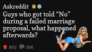 Guys who got told “No” during a failed marriage proposal what happened afterwards [upl. by Ambrogino]