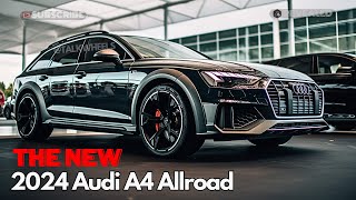 2024 Audi A4 Allroad Review Unbelievable Features Unveiled [upl. by Gnot]