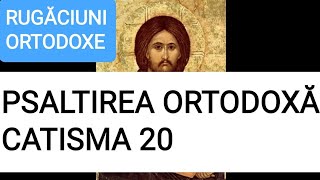 CATISMA 20 INTEGRALĂ  PSALTIREA ORTODOXĂ [upl. by Gussy]