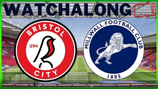 LIVE STREAM WATCHALONG BRISTOL CITY V MILLWALL millwall bristolcity livestream efl [upl. by Heall]