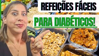 REFEIÇÕES para DIABÉTICOS Como comer para controlar o diabetes [upl. by Parrott]