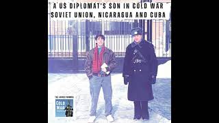 A usa diplomats Son in coldwar sovietunion  nicaragua and cuba 347 [upl. by Cati]