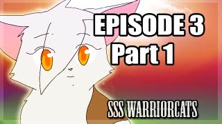 Episode 3 part 1  SSS Warrior cats fan animation [upl. by Iva]