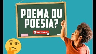 Qual a diferença de poema e poesia [upl. by Gnourt814]