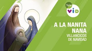 A la Nanita Nana 🎧 Villancicos Tradicionales Colombianos  Tele VID [upl. by Landis167]