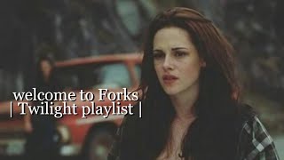 welcome to Forks Twilight playlist [upl. by Ilrebmik680]