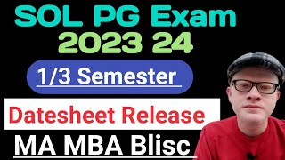 SOL PG Exam Datesheet Release 1st  3rd Semester Jan 2024  mba MA Blisc [upl. by Letniuq]