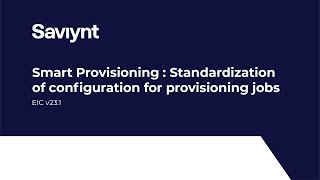 231  Smart Provisioning  Standardization of configuration for provisioning jobs [upl. by Narhem]