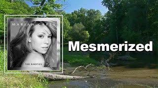 Mariah Carey  Mesmerized Lyrics [upl. by Lunneta]