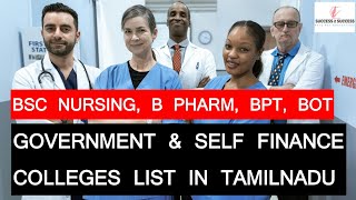 Bsc NursingB PharmBptBotGovernment amp Self Finance Colleges In Tamilnaduparamedicalcollege [upl. by Sidwel571]