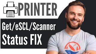 Fix Printer Prints quotGeteSCLScannerStatus HTTP11 Host Localhostquot  Full Guide 2024 [upl. by Nylyaj]