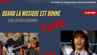 Débuter la basse  Tuto  Goldman  Quand la musique est bonne [upl. by Hunfredo]