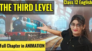 The Third Level  Class 12  The Third Level Class 12 In Hindi  The Third Level Class 12 [upl. by Oramug]